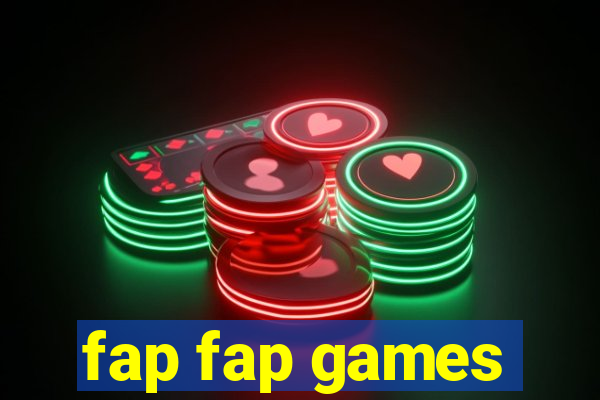 fap fap games